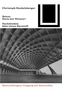 Beton: Stein Der Weisen?