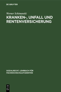 Kranken-, Unfall Und Rentenversicherung