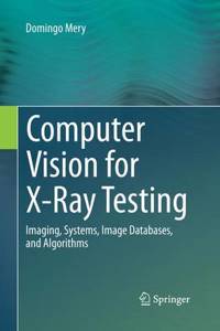 Computer Vision for X-Ray Testing