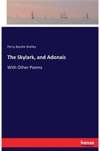 Skylark, and Adonais