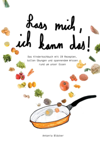 Lass mich, ich kann das!