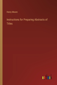 Instructions for Preparing Abstracts of Titles