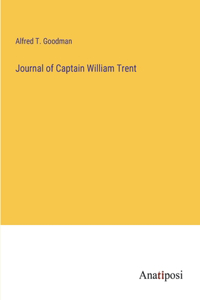 Journal of Captain William Trent