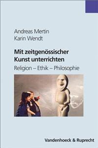 Mit Zeitgenossischer Kunst Unterrichten