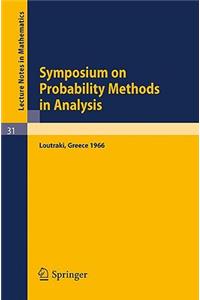 Symposium on Probability Methods in Analysis