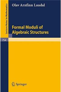 Formal Moduli of Algebraic Structures
