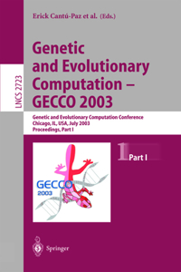 Genetic and Evolutionary Computation - Gecco 2003