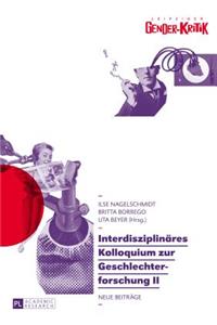 Interdisziplinaeres Kolloquium Zur Geschlechterforschung II