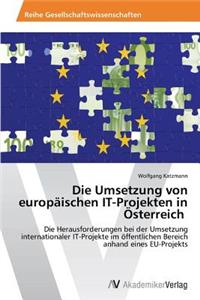 Umsetzung von europäischen IT-Projekten in Österreich