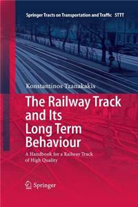 The Railway Track and Its Long Term Behaviour