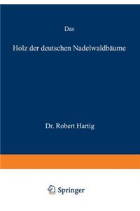 Das Holz Der Deutschen Nadelwaldbäume