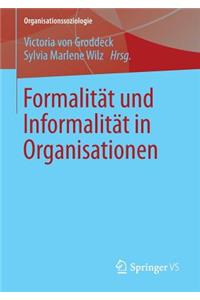 Formalität Und Informalität in Organisationen