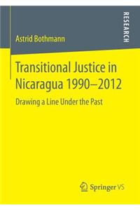 Transitional Justice in Nicaragua 1990-2012