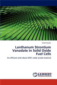 Lanthanum Strontium Vanadate in Solid Oxide Fuel Cells