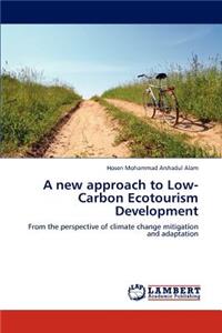 new approach to Low-Carbon Ecotourism Development