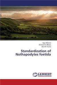 Standardization of Nothapodytes foetida