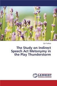 Study on Indirect Speech Act Metonymy in the Play Thunderstorm