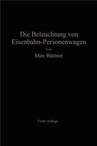 Die Beleuchtung von Eisenbahn-Personenwagen