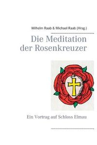 Meditation der Rosenkreuzer