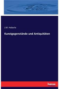 Kunstgegenstände und Antiquitäten