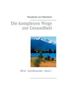 Die komplexen Wege zur Gesundheit