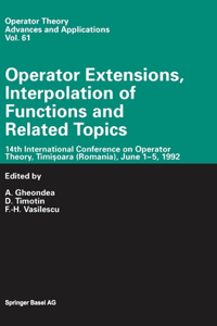 Operator Extensions, Interpolation of Functions and Related Topics