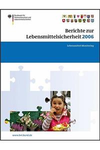 Berichte Zur Lebensmittelsicherheit 2006