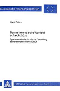 Das mittelenglische Wortfeld schlecht/boese