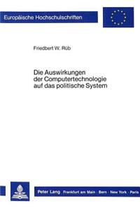 Die Auswirkungen der Computertechnologie auf das politische System