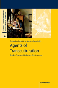 Agents of Transculturation