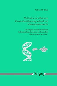 Methoden Zur Effizienten Proteinidentifizierung Anhand Von Massenspektrometrie