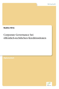 Corporate Governance bei öffentlich-rechtlichen Kreditinstituten