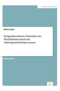 Ereigniskorrelierte Potentiale des Modalitätswechsels bei Arbeitsgedächtnisprozessen