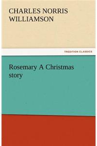 Rosemary a Christmas Story