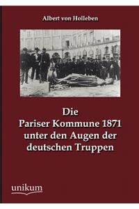 Die Pariser Kommune 1871 unter den Augen der deutschen Truppen