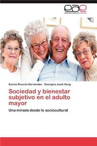 Sociedad y bienestar subjetivo en el adulto mayor