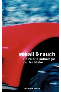 Schall und Rauch