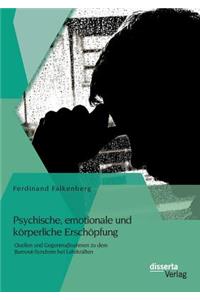 Psychische, emotionale und körperliche Erschöpfung
