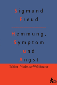 Hemmung, Symptom und Angst