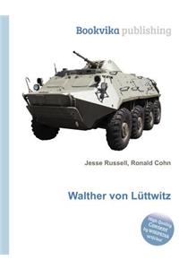 Walther Von Luttwitz