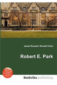 Robert E. Park