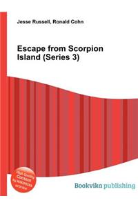 Escape from Scorpion Island (Series 3)