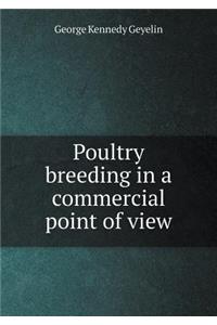 Poultry breeding in a commercial point of view