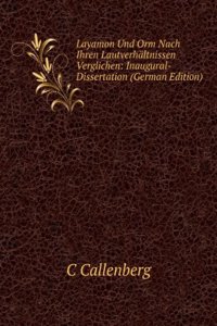 Layamon Und Orm Nach Ihren Lautverhaltnissen Verglichen: Inaugural-Dissertation (German Edition)