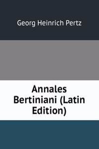 Annales Bertiniani (Latin Edition)