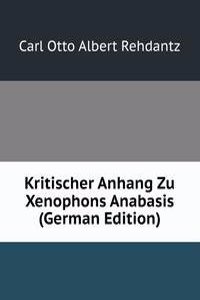 Kritischer Anhang zu Xenophons Anabasis