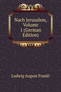 Nach Jerusalem, Volume 1 (German Edition)