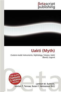 Uakti (Myth)