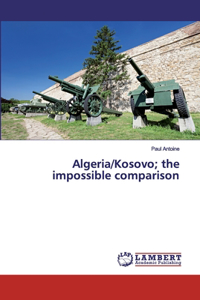 Algeria/Kosovo; the impossible comparison