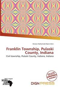 Franklin Township, Pulaski County, Indiana